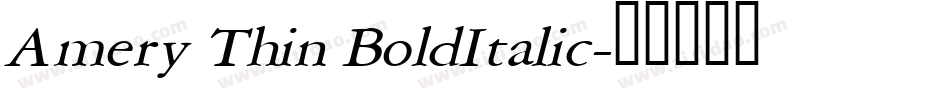Amery Thin BoldItalic字体转换